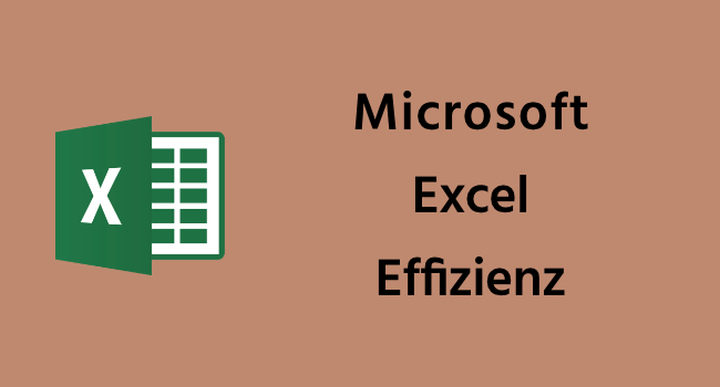 Microsoft Excel Effizienz